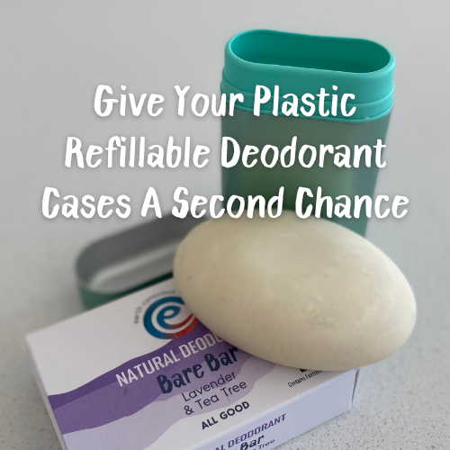 Give your plastic deodorant cases a second chance refill them with a natural deodorant that is sustainable